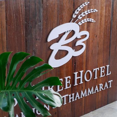 B3 Hotel Nakhon Si Thammarat Zewnętrze zdjęcie